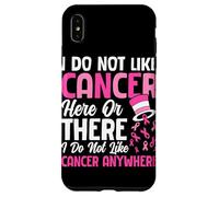 Je n'aime Pas Le Cancer Ici ou là Je n'aime Pas Le Cancer de Toute façon Coque pour iPhone XS Max