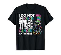 Je n'aime Pas Le Cancer Ici ou là, mème Amusant T-Shirt