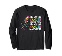 Je n'aime Pas Le Cancer Ici ou Partout où il est coloré Manche Longue