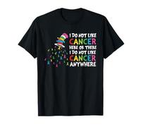Je n'aime Pas Le Cancer Ici ou Partout où il est coloré T-Shirt