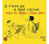 Je n'aime pas le chant classique mais les ténors j'aime bien CD