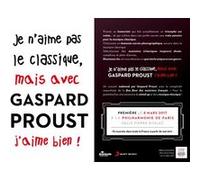 Je n'aime pas le classique mais avec Gaspard Proust j'aime bien ! Coffret