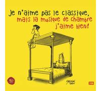Je n'aime pas le classique mais la musique de chambre j'aime bien CD