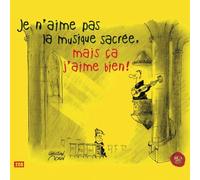 Je n'aime pas le classique mais la musique sacrée j'aime bien CD