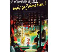 Jean-Jacques Sempé – Je n'aime pas le jazz, mais ça j'aime bien ! – Poche + 2 CD audio – Gallimard