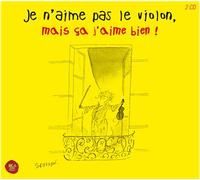 Je n'aime pas le violon mais ça j'aime bien CD