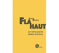 Je n'aime pas les ateliers d'écriture