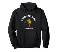 Je n'aime Pas Les Gens Aimer Les Oiseaux Nerd autiste ornitologue Sweat à Capuche