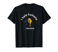 Je n'aime Pas Les Gens Aimer Les Oiseaux Nerd autiste ornitologue T-Shirt