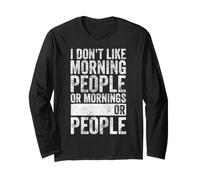 Je n'aime Pas Les Gens du Matin ou Les Matins ou Les Gens Manche Longue