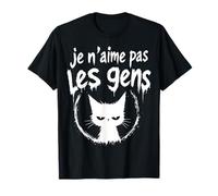 Je n'aime Pas Les Gens Expression drôle Non Sociable Chat T-Shirt