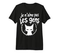 Je n'aime Pas Les Gens Expression drôle Non Sociable Chat T-Shirt Haut de Gamme