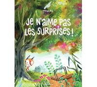 Miriam Bos – Je n'aime pas les surprises ! – Album jeunesse – Cartonné – Bayard Jeunesse