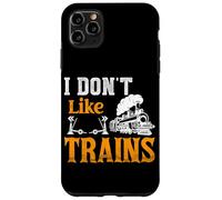 Je n'aime Pas Les Trains Coque pour iPhone 11 Pro Max