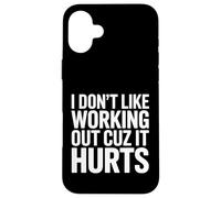 Je n'aime Pas m'entraîner Parce Que ça Fait Mal Exercice Funny Meme Coque pour iPhone 16 Plus
