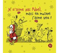 Je n'aime Pas Noël, mais en Musique J'aime Bien