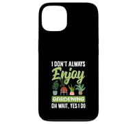 Je n'aime Pas Toujours jardiner Oh attends, Je Fais du Jardinage Amusant Coque pour iPhone 13