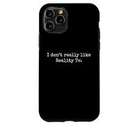 Je n'aime Pas trop la télé-réalité Télé-réalité Anti-Fan Vintage Coque pour iPhone 11 Pro