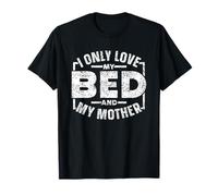 Je N'aime Que Mon Lit Et Ma Mère Maman Enfant Les Enfants T-Shirt