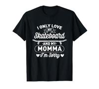 Je n'aime Que Mon Skateboard et ma Maman Skater Son T-Shirt Graphique avec Valeur