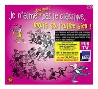 Je N'aime Toujours Pas Le Classique, Mais Ça J'aime Bien !
