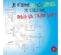 Je n'aimerai jamais le classique, mais ça j'aime bien !