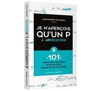 Je n'aperçois qu'un P à apercevoir & 101 formules magiques pour ne plus faire de fautes