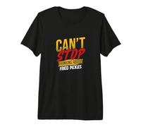 Je n'arrête Pas de Penser aux cornichons frits T-Shirt Haut de Gamme