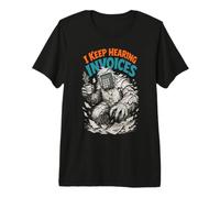 Je n'arrête Pas d'entendre des factures, Une Horreur drôle de Comptable T-Shirt Haut de Gamme