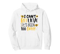 Je n'arrive Pas à Croire Que ça Fait 100 Jours Que Les Abeilles sont Mignonnes à l'école Sweat à Capuche