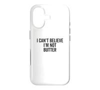 Je n'arrive Pas à Croire Que Je ne suis Pas du Beurre Coque pour iPhone 17