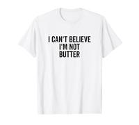 Je n'arrive Pas à Croire Que Je ne suis Pas du Beurre T-Shirt Graphique avec Valeur