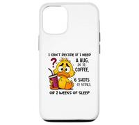 Je n'arrive Pas à décider si J'Ai Besoin d'un câlin ou d'un café XL Coque pour iPhone 12/12 Pro