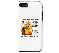 Je n'arrive Pas à décider si J'Ai Besoin d'un câlin ou d'un café XL Coque pour iPhone SE (2020) / 7/8