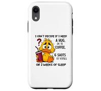 Je n'arrive Pas à décider si J'Ai Besoin d'un câlin ou d'un café XL Coque pour iPhone XR