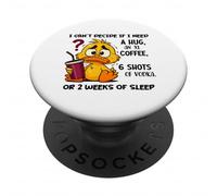 Je n'arrive Pas à décider si J'Ai Besoin d'un câlin ou d'un café XL PopSockets PopGrip Adhésif