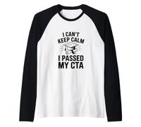 Je n'arrive Pas à Garder Mon Calme J'Ai réussi Mon CTA Manche Raglan