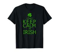 Je n'arrive Pas à Garder Mon Calme, Je suis Irlandaise T-Shirt