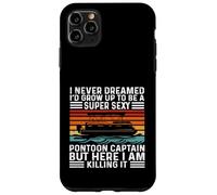 Je n'aurais jamais rêvé de Devenir Capitaine de Ponton Super Sexy Coque pour iPhone 11 Pro Max