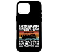 Je n'aurais jamais rêvé de Devenir Capitaine de Ponton Super Sexy Coque pour iPhone 16 Pro Max