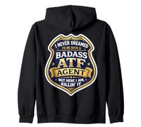 Je n'aurais jamais rêvé de Devenir Un Agent de l'ATF Dur à Cuire, mais me Voici Sweat à Capuche
