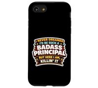 Je n'aurais jamais rêvé de Devenir Un Directeur d'école Dur à Cuire, mais me Voici Coque pour iPhone SE (2020) / 7/8