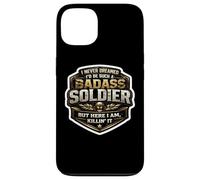 Je n'aurais jamais rêvé de Devenir Un Soldat Dur à Cuire, mais me Voici Coque pour iPhone 13