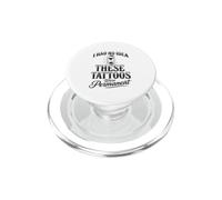 Je n'avais Aucune idée Que Ces Tatouages étaient permanents PopSockets PopGrip pour MagSafe