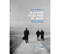 Je n'avais nulle part où aller