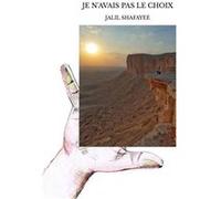 Je n'avais pas le choix Jalil shafayee (Auteur)