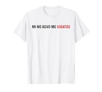 Je ne Bois Pas Moi Idratos drôle écrit dialecte vénitien T-Shirt