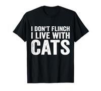 Je ne bronche Pas Je vis avec des Chats Funny Cat Dad et Cat Mom T-Shirt