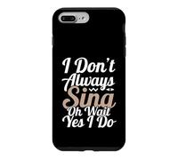 Je ne Chante Pas Toujours Oh attends, Oui, Je Le Fais Coque pour iPhone 7 Plus/8 Plus
