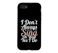 Je ne Chante Pas Toujours Oh attends, Oui, Je Le Fais Coque pour iPhone SE (2020) / 7/8